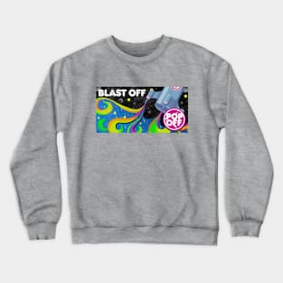 BLAST OFF with POP OFF! Crewneck Sweatshirt